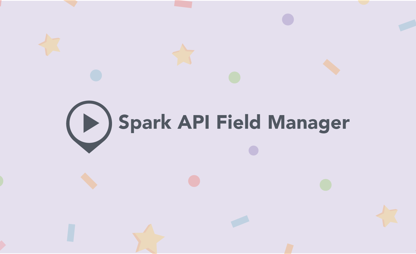 Recorded Admin Trainings Academy Thumbnails_Spark API Field Manager.png